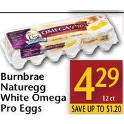 Burnbrae Naturegg White Omega Pro Eggs  - $4.29/12ct (Up to $1.20 off)