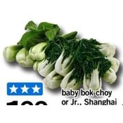 Baby Bok Choy or Jr, Shanghai Bok Choy or Jr - $1.99/lb