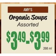 Amy's Organic Soups - $3.49-$3.99