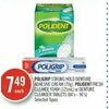 Poligrip Strong Hold Denture Adhesive Cream, Polident Fresh Cleanse Foam Or Denture Cleanser Tablets  - $7.49
