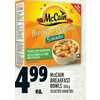 McCain Breakfast Bowls - $4.99